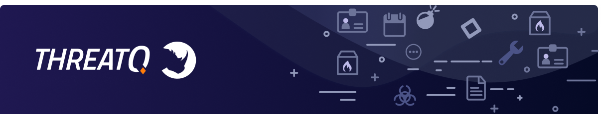 ThreatQ Release Notes Header ThreatQ Release Notes Header