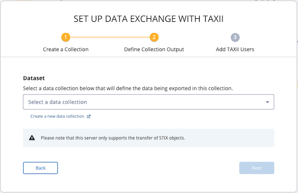 TAXII Wizard - Define Collection Output