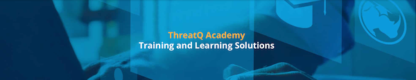 ThreatQ Academy