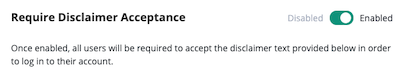 Require Disclaimer Acceptance Toggle