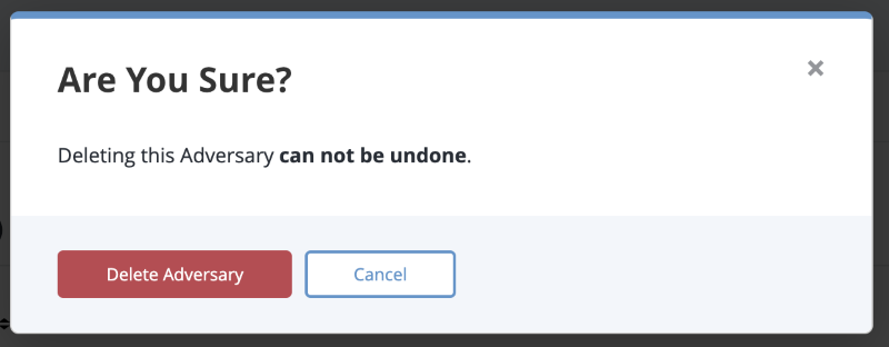 Adversary Delete Confirmation box